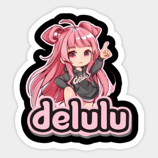 Delulu Anime Girl Sticker